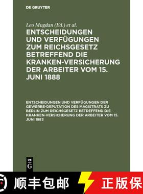 【3-4周达】Entscheidungen Und Verf gungen Der Gewerbe-Deputation Des Magistrats Zu Berlin Zum Reichsg... [9783111164281]