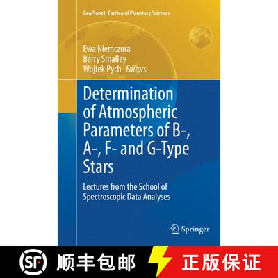 【3-4周达】Determination of Atmospheric Parameters of B-, A-, F- and G-Type Stars : Lectures from the... [9783319383026]