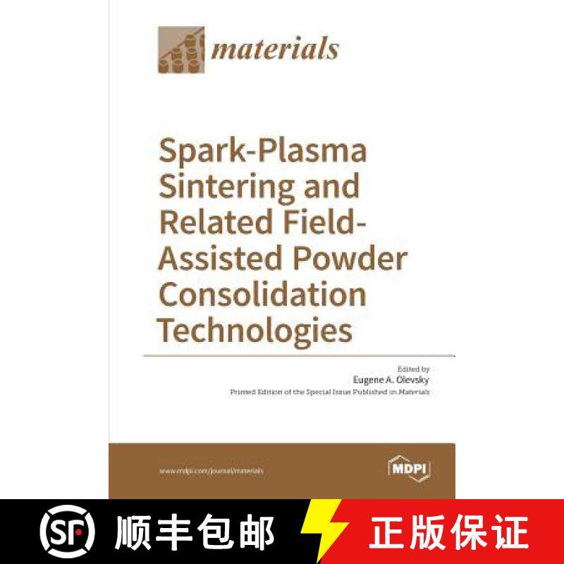 【3-4周达】Spark-Plasma Sintering and Related Field- Assisted Powder Consolidation Technologies [9783038423829]