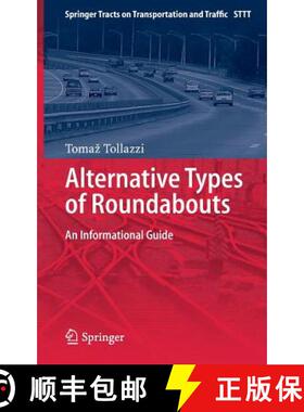 【3-4周达】Alternative Types of Roundabouts : An Informational Guide [9783319090832]