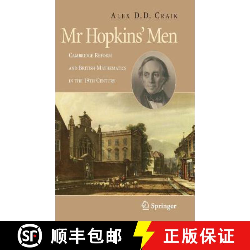 【3-4周达】Mr. Hopkins' Men: Cambridge Reform and British Mathematics in the 19th Century [9781846287909]