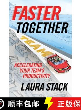【3-4周达】Faster Together: Accelerating Your Team's Productivity [9781523094455]