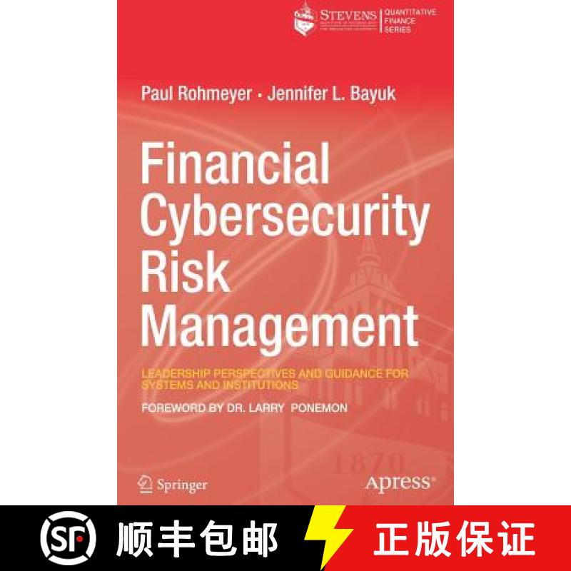 预订 Financial Cybersecurity Risk Management : Leadership Perspectives and Guidance for Systems and I... [9781484241936]