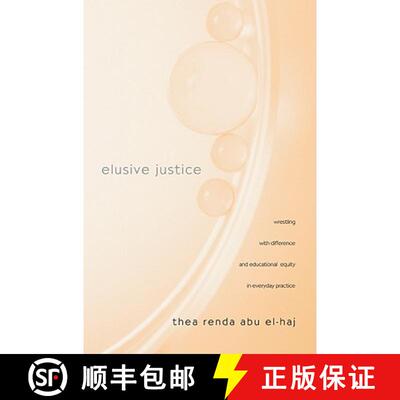 【3-4周达】Elusive Justice : Wrestling with Difference and Educational Equity in Everyday Practice [9780415953665]
