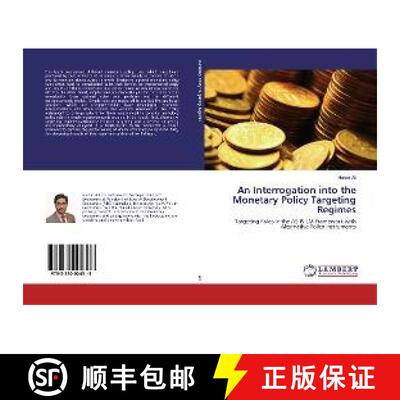 预订 An Interrogation into the Monetary Policy Targeting Regimes [9783330004313]