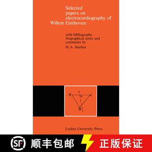 Selected Biographica... Bibliography Einthoven Papers Electrocardiography Willem With 9789401013031 4周達(dá)