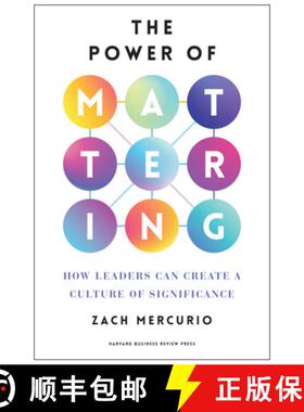 【3-4周达】The Power of Mattering : How Leaders Can Create a Culture of Significance [9798892790123]