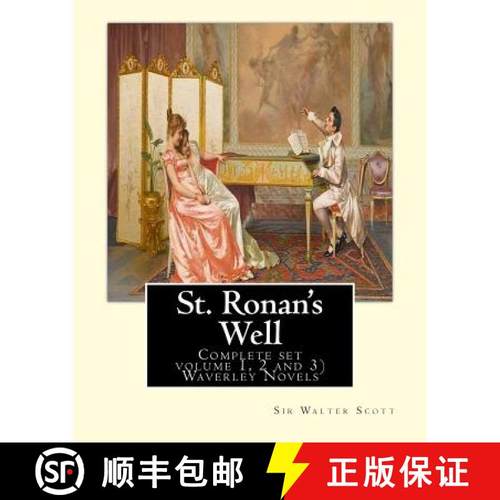 预订 St. Ronan's Well. By: Sir Walter Scott (Complete set volume 1, 2 and 3): Waverley Novels. Saint ... [9781537623412]