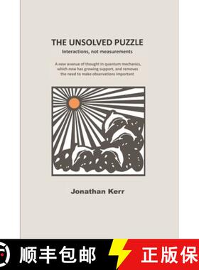 预订 The Unsolved Puzzle: Interactions, not measurements [9780956422262]