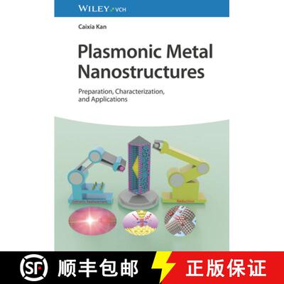 【3-4周达】Plasmonic Metal Nanostructures – Preparation, Characterization, and Applications [9783527351749]