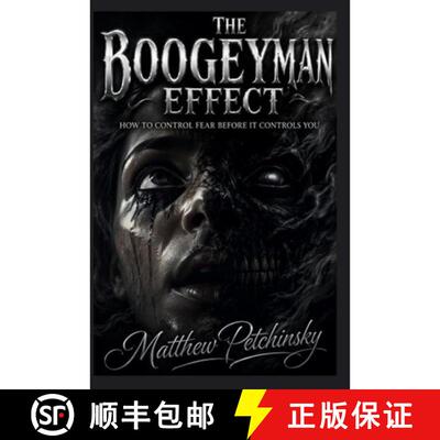 【3-4周达】The Boogeyman Effect: How to Control Fear Before It Controls You [9798295822407]
