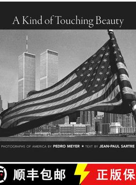 【3-4周达】A Kind of Touching Beauty – Photographs of America by Pedro Meyer, Text by Jean–Paul Sartre [9780857425843]