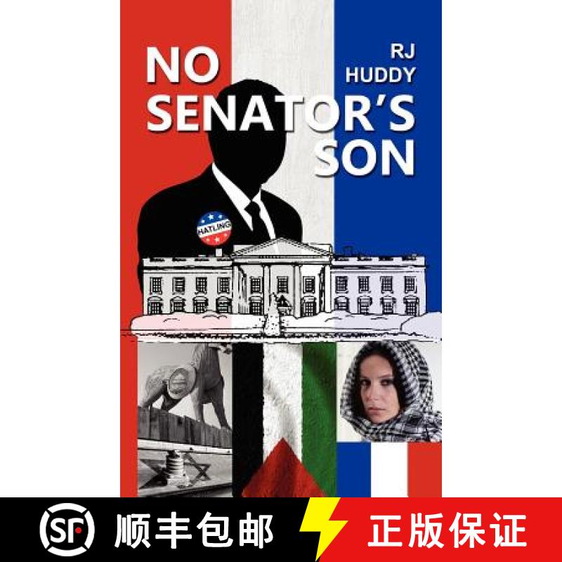 【3-4周达】No Senator's Son [9781935925170]