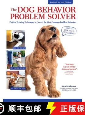 【3-4周达】The Dog Behavior Problem Solver, Revised Second Edition: Positive Training Techniques to H... [9781621872238]