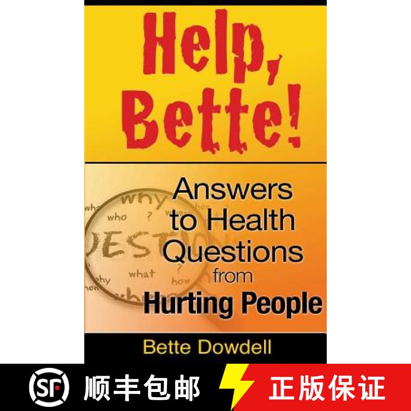 【3-4周达】Help, Bette!: Answers to Health Questions from Hurting People [9780988995338]