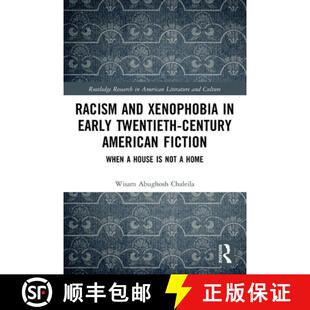 House Not Xenophobia Twentieth American Early When 9780367689100 Home Racism 4周达 Fiction and Century