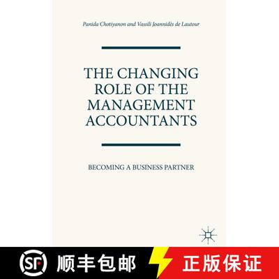 【3-4周达】精装 The Changing Role of the Management Accountants : Becoming a Business Partner [9783319902999]