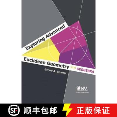【3-4周达】Exploring Advanced Euclidean Geometry with Geogebra [9780883857847]