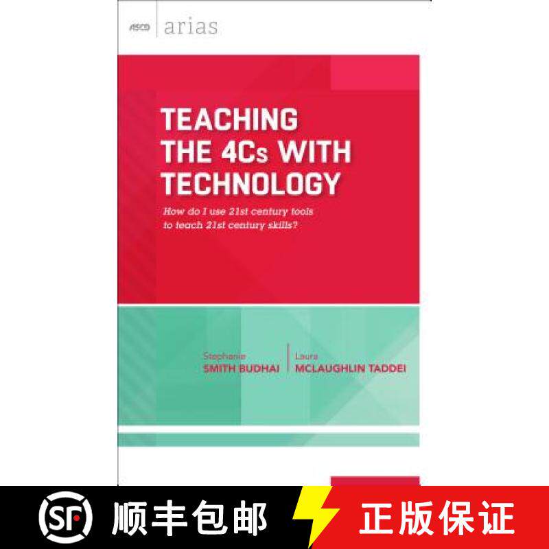 【3-4周达】Teaching the 4cs with Technology: How Do I Use 21st Century Tools to Teach 21st Century Sk... [9781416621492]