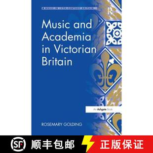 【3-4周达】Music and Academia in Victorian Britain [9781138276659]