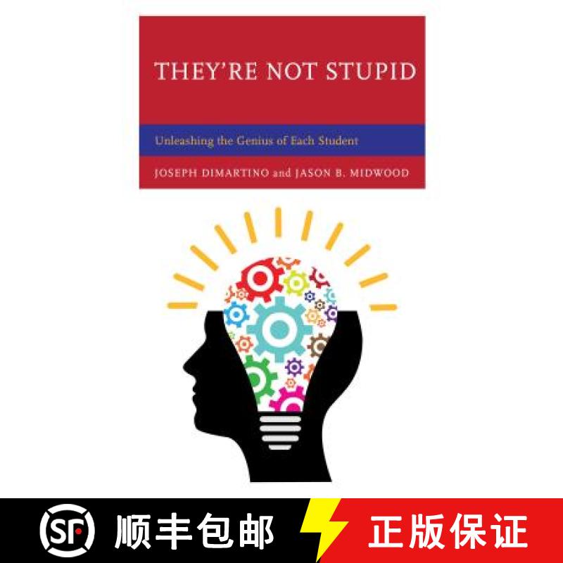 预订 They're Not Stupid : Unleashing the Genius of Each Student [9781475830446]