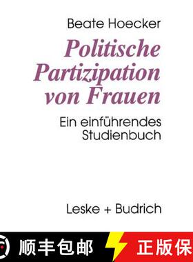 【3-4周达】Politische Partizipation von Frauen : Kontinuität und Wandel des Geschlechterverhältniss... [9783322957627]