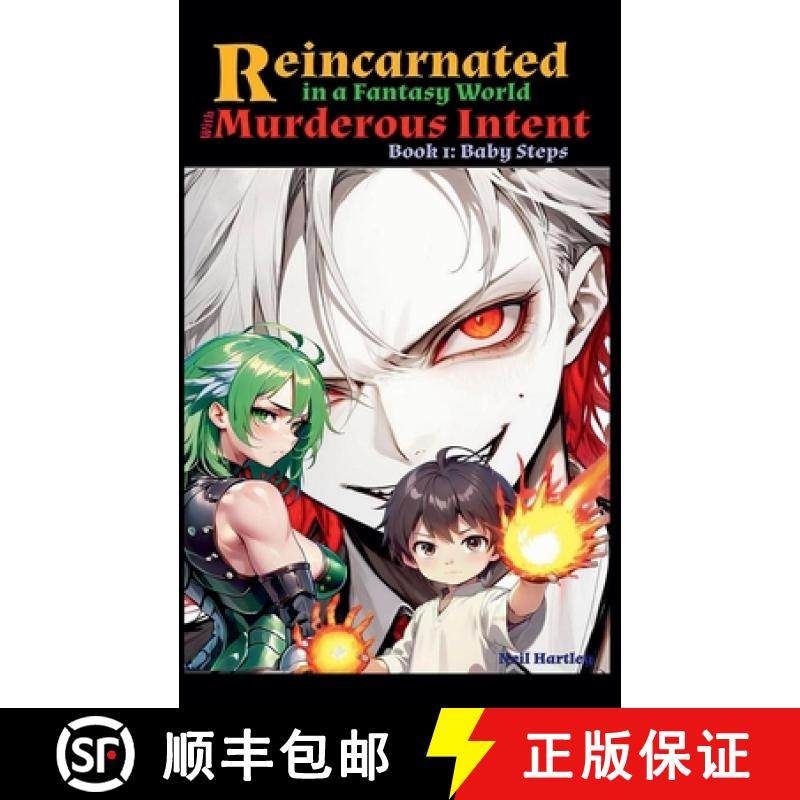 预订 Reincarnated in a Fantasy World with Murderous Intent - Book 1: Baby Steps [9798227981721]