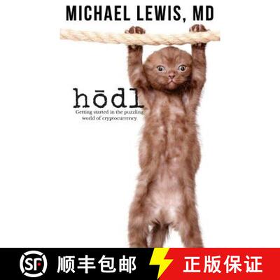 【3-4周达】HODL, Hold on for Dear Life: Getting Started in the Puzzling World of Cryptocurrency [9780692196137]