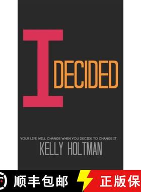 【3-4周达】I Decided: Your Life Will Change When You Decide To Change It [9798218377991]