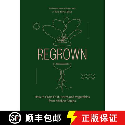 【3-4周达】Regrown: How to Grow Fruit, Herbs and Vegetables from Kitchen Scraps [9781784884031]