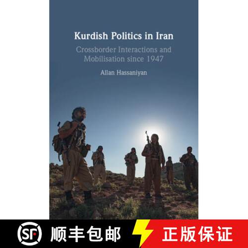 预订 精装 Kurdish Politics in Iran: Crossborder Interactions and Mobilisation since 1947 [9781316516430]