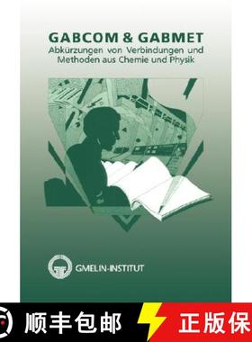 【3-4周达】GABCOM & GABMET : Abkürzungen von Verbindungen und Methoden aus Chemie und Physik [9783540936626]