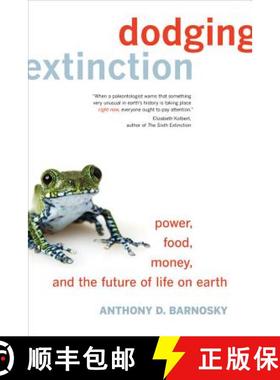 预订 Dodging Extinction: Power, Food, Money, and the Future of Life on Earth [9780520292642]