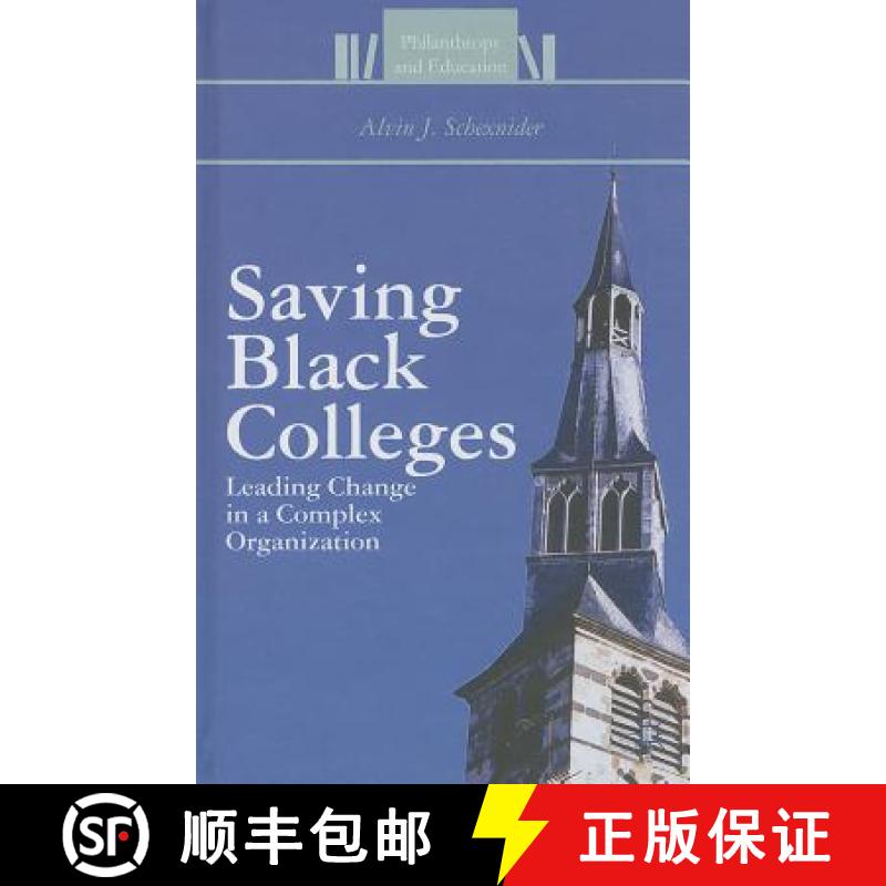 【3-4周达】Saving Black Colleges: Leading Change in a Complex Organization [9781137325846]