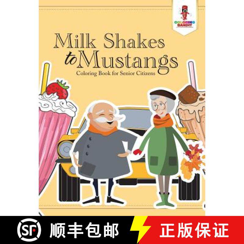 【3-4周达】Milk Shakes to Mustangs : Coloring Book for Senior Citizens [9780228205692]