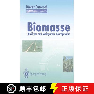 【3-4周达】Biomasse: Rückkehr zum ökologischen Gleichgewicht [9783642774102]