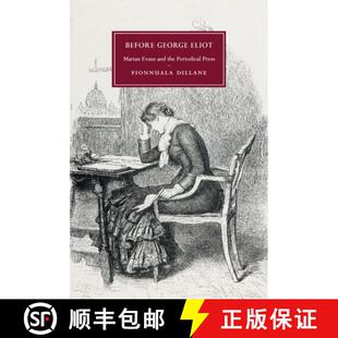 【3-4周达】Before George Eliot: Marian Evans and the Periodical Press - Before George Eliot: Marian E... [9781316600979]