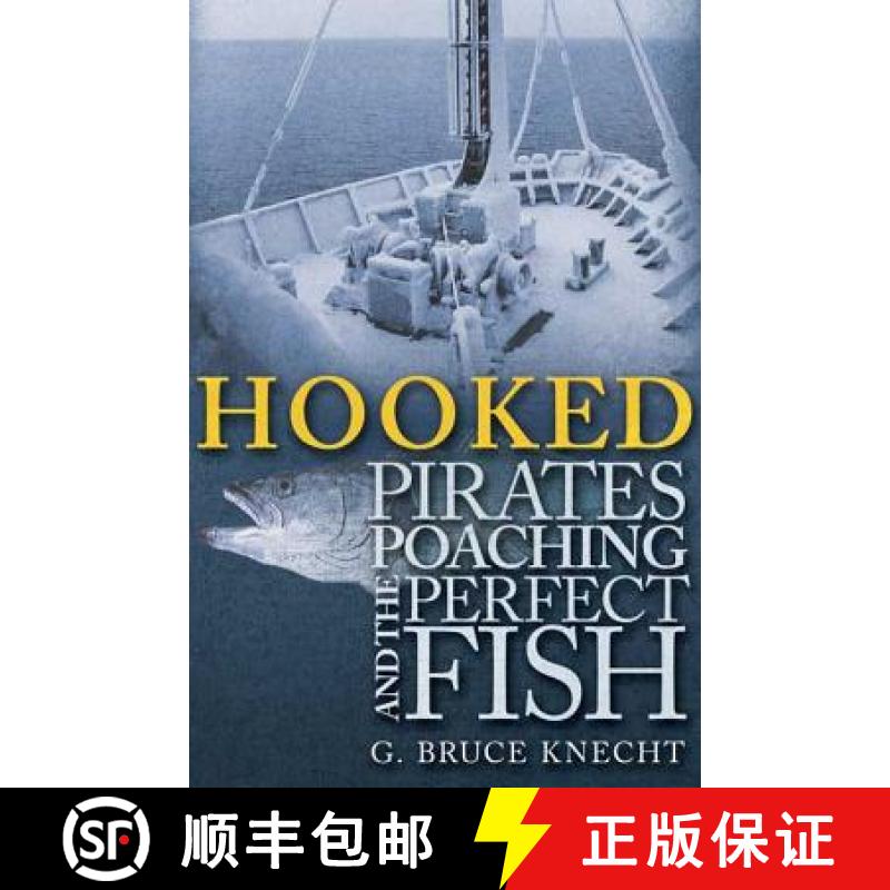 预订 Hooked: Pirates, Poaching, and the Perfect Fish [9781594861109]