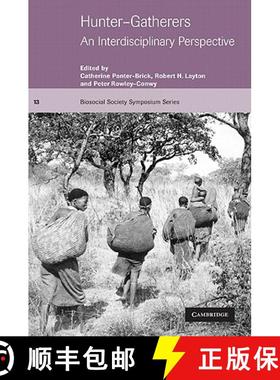 【3-4周达】Hunter-Gatherers: An Interdisciplinary Perspective - Hunter-Gatherers: An Interdisciplinar... [9780521776721]
