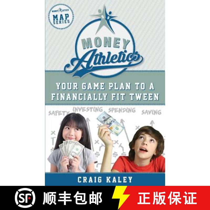 【2-3周达】Money Athletics: Your Game Plan to a Financially Fit Tween [9780998921105]