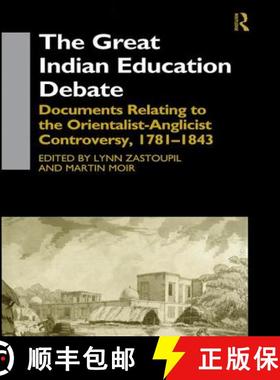 【3-4周达】The Great Indian Education Debate : Documents Relating to the Orientalist-Anglicist Contro... [9781138975460]