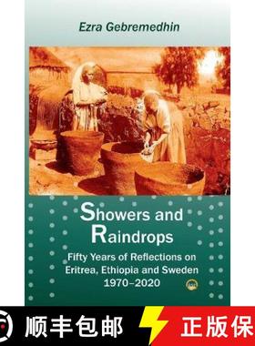 【3-4周达】Showers and Raindrops: Fifty Years of Reflections on Eritrea, Ethiopia and Sweden, 1970-2020 [9781569028148]