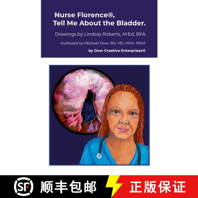 【3-4周达】Nurse Florence(R), Tell Me About the Bladder. [9781300907145]