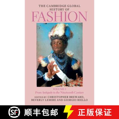 预订 精装 The Cambridge Global History of Fashion: Volume 1: From Antiquity to the Nineteenth Century [9781108495561]