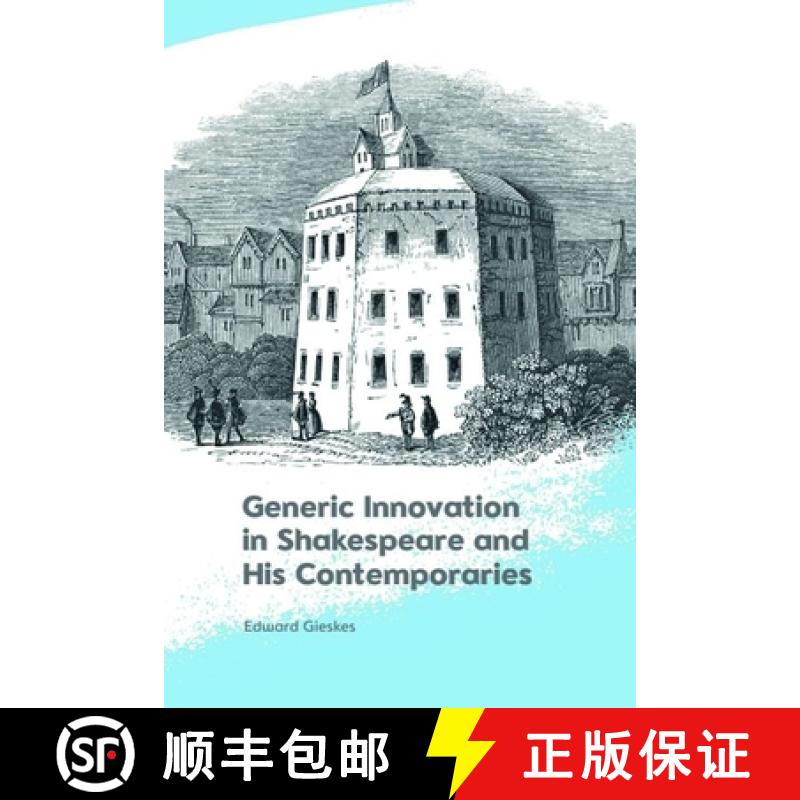 【3-4周达】Generic Innovation in Shakespeare and His Contemporaries [9781474496735]