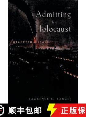 【3-4周达】Admitting the Holocaust: Collected Essays [9780195106480]