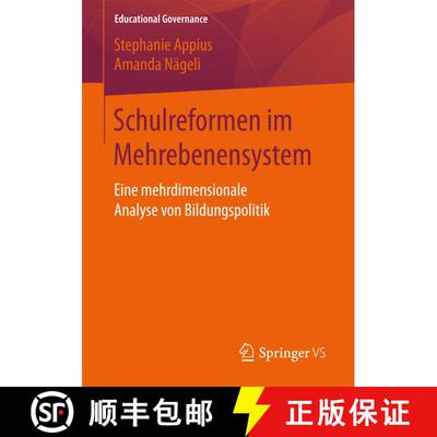 【3-4周达】Schulreformen im Mehrebenensystem : Eine mehrdimensionale Analyse von Bildungspolitik (1. ... [9783658168506]