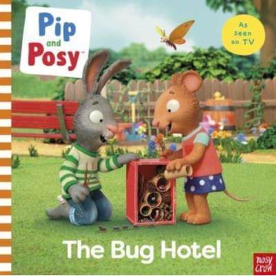 【4周达】Pip and Posy: The Bug Hotel: TV tie-in picture book [9781839948145]