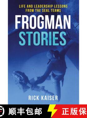 【3-4周达】Frogman Stories: Life and Leadership Lessons from the Seal Teams [9781636243511]