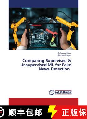 【3-4周达】Comparing Supervised & Unsupervised ML for Fake News Detection [9786208116224]